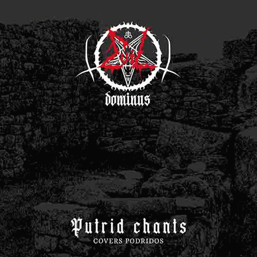 Evil Dominus : Putrid Chants (Covers Podridos)